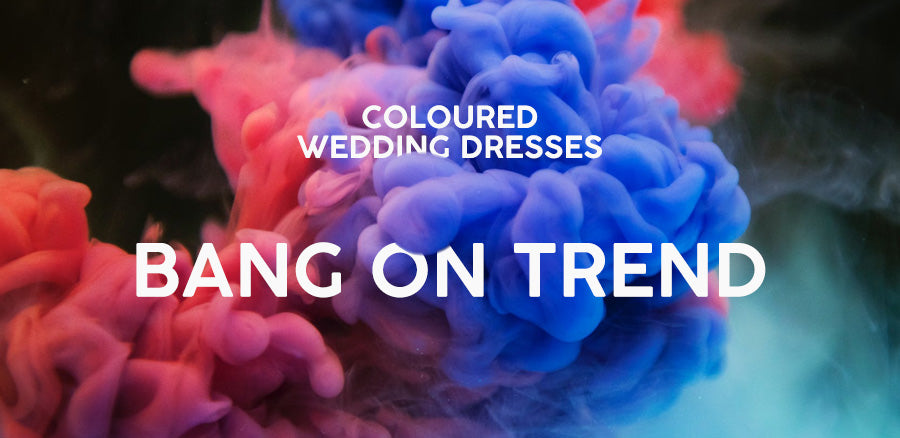 The Coloured Wedding Dress: Bang on Trend