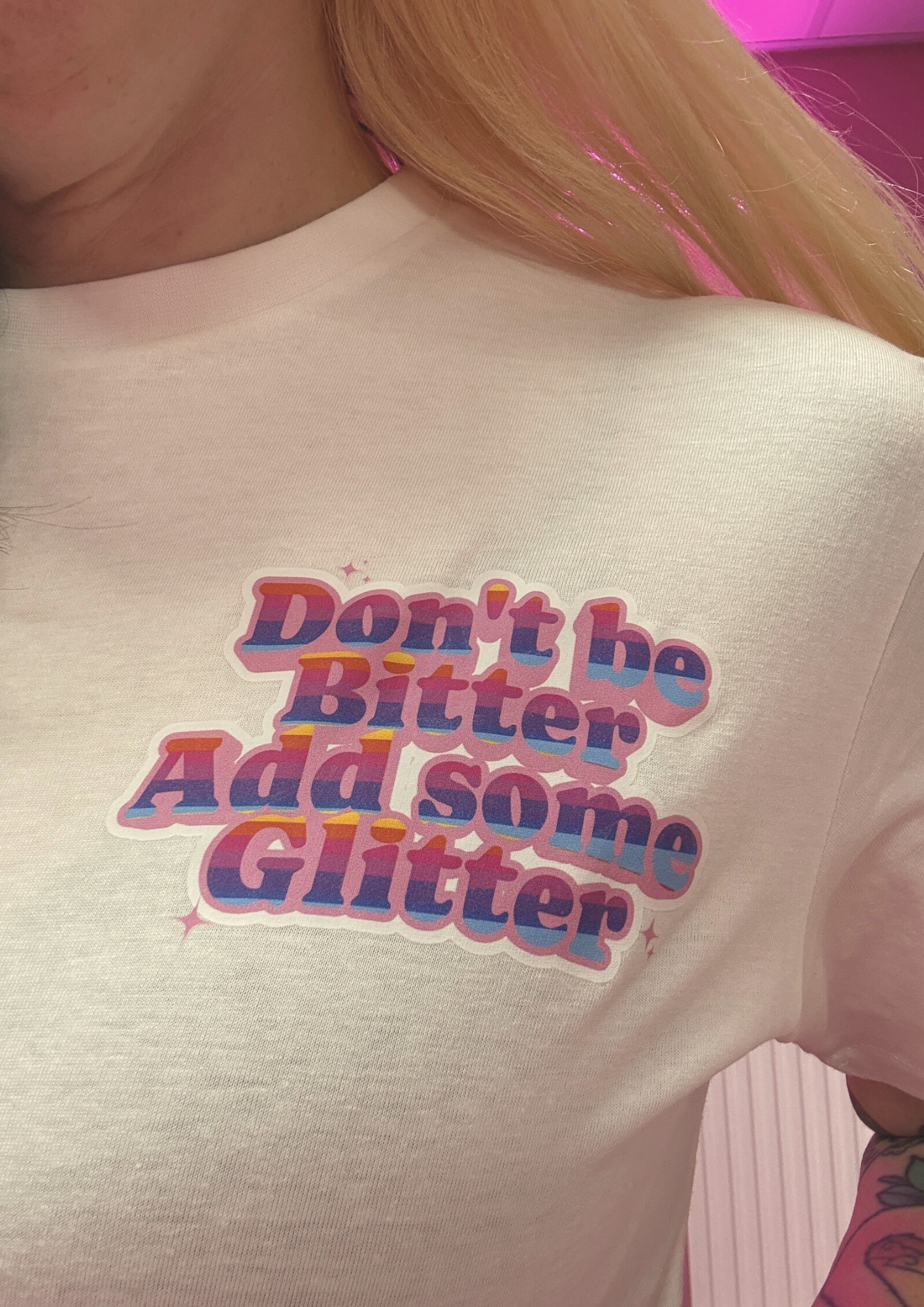 Don't be bitter add some glitter t shirt